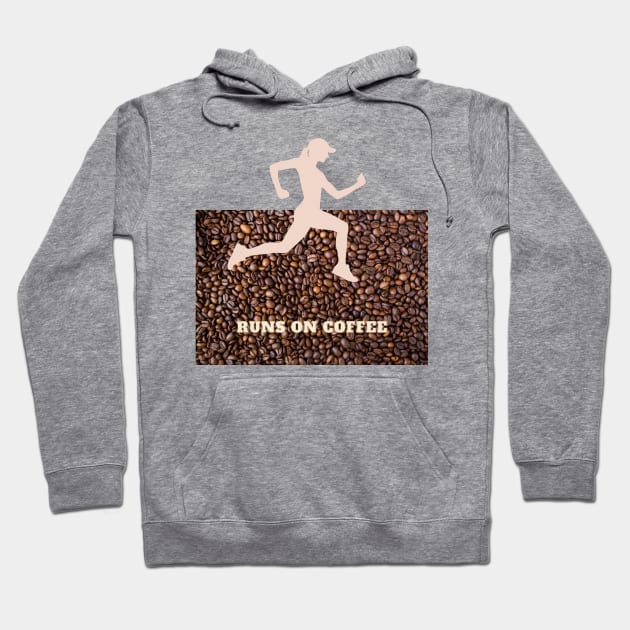 Runs on coffee f Hoodie by Grüberli